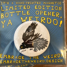 Load image into Gallery viewer, Poe & Raven Bottle Openers w/ Magnet (Hand - Printed, Limited Edition)