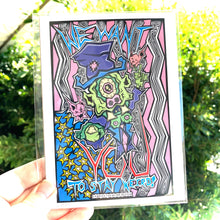 Load image into Gallery viewer, We Want You To Stay Weird! (Open Edition Poster Print)