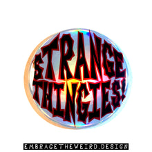 Load image into Gallery viewer, Strange Thingies (2.25 Inch Magnet)