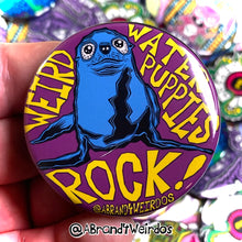 Load image into Gallery viewer, Weird Water Puppies Rock (2.25 Inch Pinback Button)