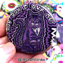 Load image into Gallery viewer, You Don't Own Me! (2.25 Inch Pinback Button)