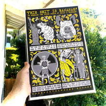 Load image into Gallery viewer, This Shit Is Bananas! (Open Edition Poster Print)