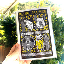 Load image into Gallery viewer, This Shit Is Bananas! (Open Edition Poster Print)