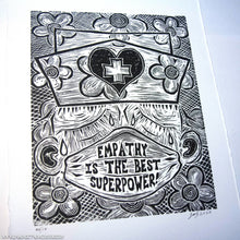 Load image into Gallery viewer, Empathy is the Best Superpower - An Original Limited Edition Linocut (Series of 19)