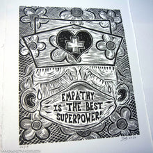 Load image into Gallery viewer, Empathy is the Best Superpower - An Original Limited Edition Linocut (Series of 19)