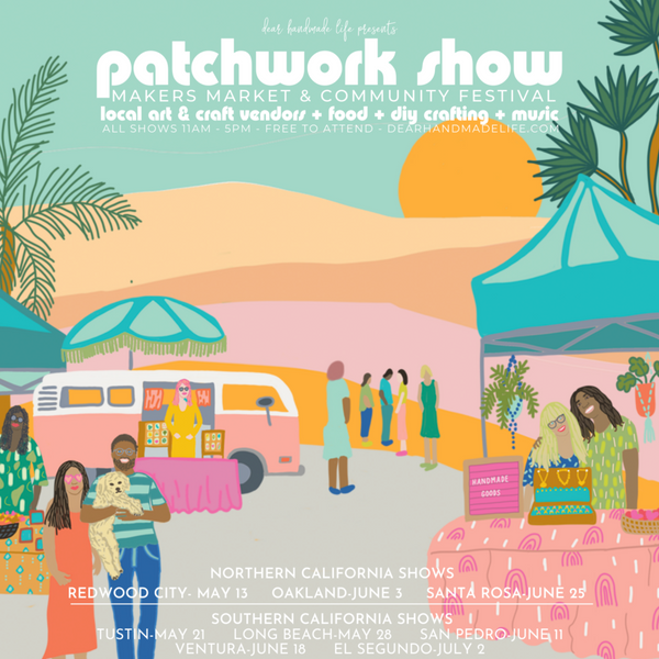 Patchwork Show Makers Market - San Pedro + El Segundo - Spring 2023