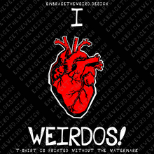 Load image into Gallery viewer, I Heart Weirdos (Unisex T-Shirt)
