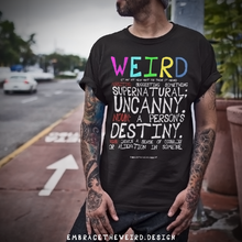 Load image into Gallery viewer, Weird, Defined (Unisex T-Shirt)
