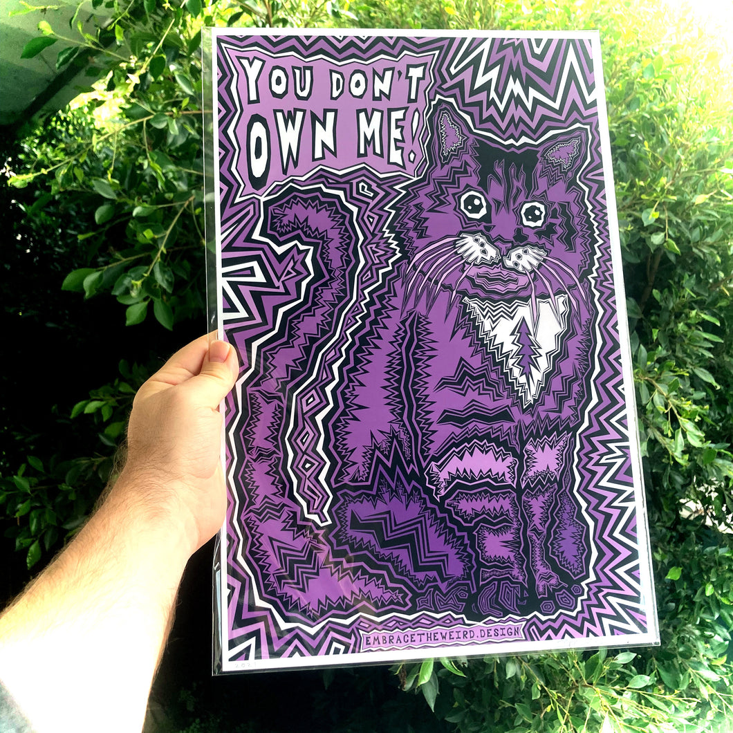 You Don't Own Me! (Open Edition Poster Print)