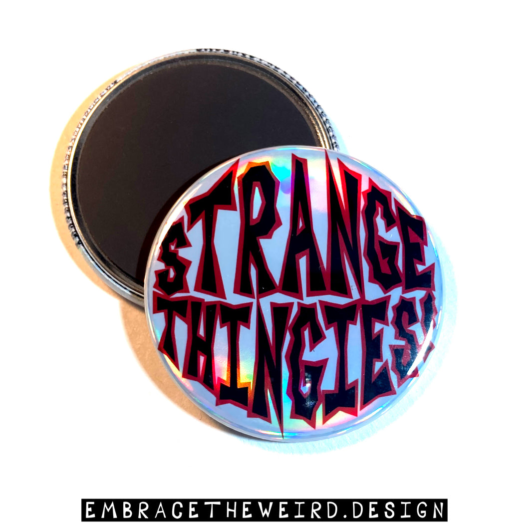 Strange Thingies (2.25 Inch Magnet)