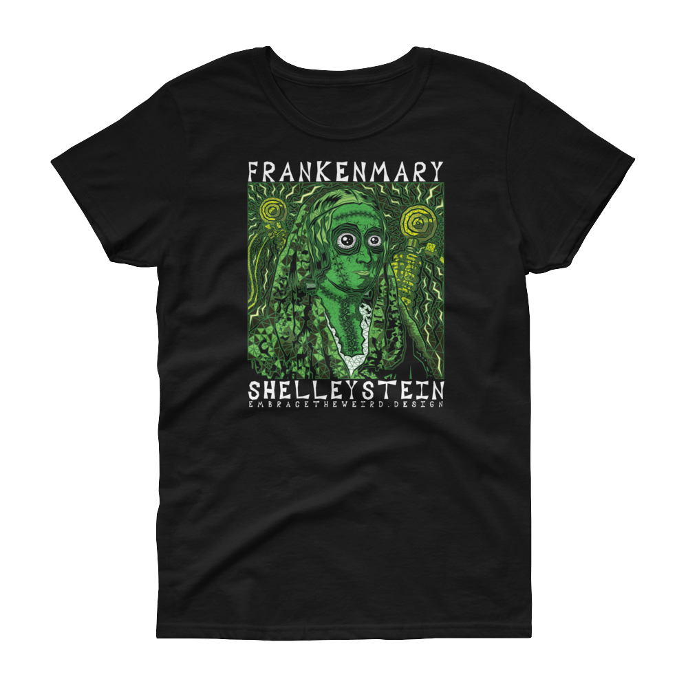 FrankenMary ShelleyStein (Ladies T-Shirt)