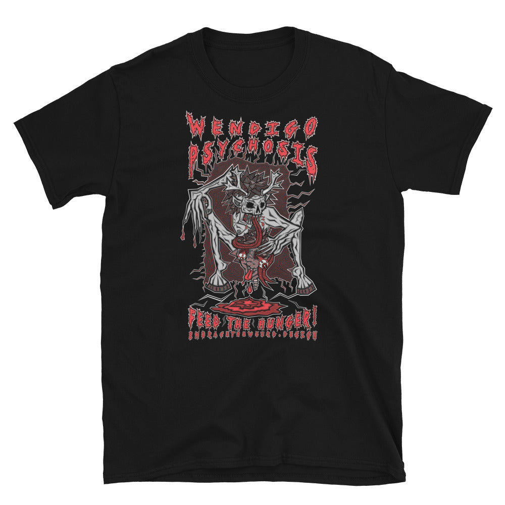 Wendigo Psychosis (Unisex T-Shirt)